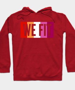 Lesbian Hoodies - We Fit Hoodie TP1503 2 - Lesbian Flag We Fit
