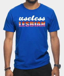 Lesbian T-Shirts - Useless Lesbian Gay Pride Lesbian Flag LGBT T-Shirt TP1503 11 - Lesbian Flag Useless Lesbian Gay Pride Lesbian Flag LGBT