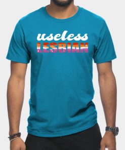 Lesbian T-Shirts - Useless Lesbian Gay Pride Lesbian Flag LGBT T-Shirt TP1503 12 - Lesbian Flag Useless Lesbian Gay Pride Lesbian Flag LGBT