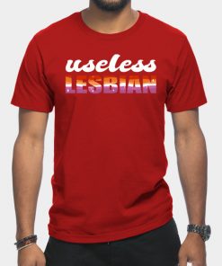 Lesbian T-Shirts - Useless Lesbian Gay Pride Lesbian Flag LGBT T-Shirt TP1503 16 - Lesbian Flag Useless Lesbian Gay Pride Lesbian Flag LGBT