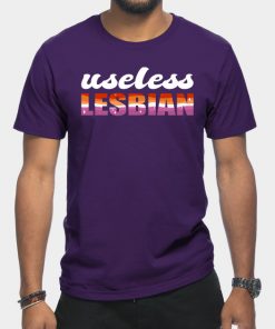 Lesbian T-Shirts - Useless Lesbian Gay Pride Lesbian Flag LGBT T-Shirt TP1503 2 - Lesbian Flag Useless Lesbian Gay Pride Lesbian Flag LGBT