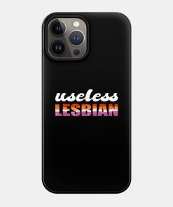 Lesbian Cases - Useless Lesbian Gay Pride Lesbian Flag LGBT Phone Case TP1503 12 - Lesbian Flag Useless Lesbian Gay Pride Lesbian Flag LGBT