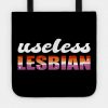 Useless Lesbian Gay Pride Lesbian Flag LGBT