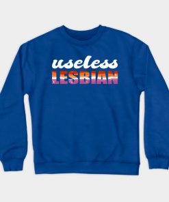 Lesbian Sweatshirts - Useless Lesbian Gay Pride Lesbian Flag LGBT Sweatshirt TP1503 3 - Lesbian Flag Useless Lesbian Gay Pride Lesbian Flag LGBT